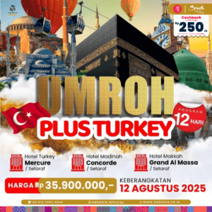 promo Umroh Plus Turki 12 hari dengan latar Ka'bah, balon udara Cappadocia, dan ikon arsitektur Turki seperti Hagia Sophia dan Masjid Biru. Teks menonjolkan tanggal keberangkatan 12 Agustus 2025 dan hotel setaraf bintang 4.