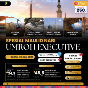Poster Umroh Executive Spesial Maulid Nabi 2025 dengan kereta cepat, city tour Thaif, dan pilihan hotel eksklusif