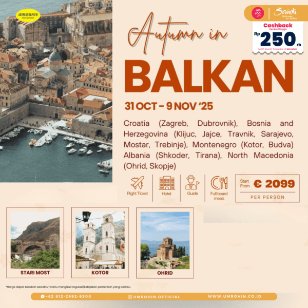 Paket tour Autumn in Balkan 31 Oktober–9 November 2025, kunjungan ke 6 negara Eropa Timur, full board meals, harga mulai €2.099 per orang, Umrohin Official