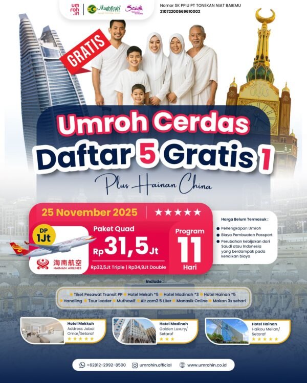 Paket Umroh Cerdas 2025 plus Hainan China, 11 hari, mulai Rp 31,5 juta. Gratis 1 setiap daftar 5. Hotel Mekah 5★, Madinah 3★, Hainan 5★.